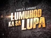 Lumuhod Ka sa Lupa August 14 2024